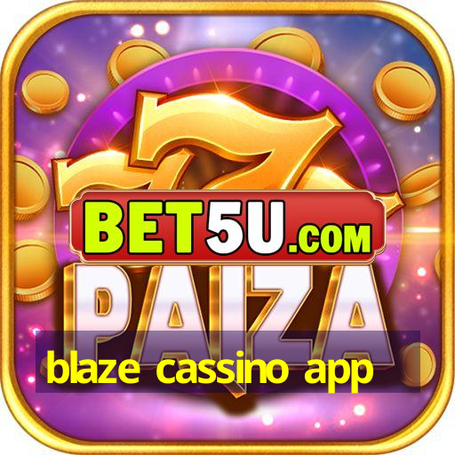 blaze cassino app